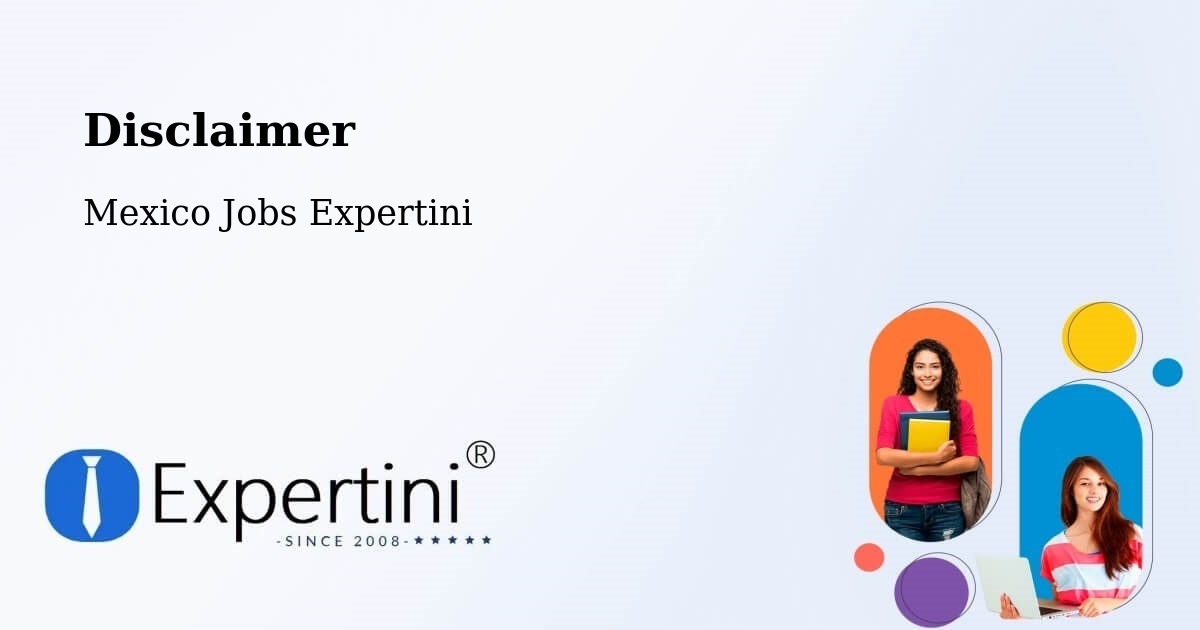 Disclaimer – Susticacán - Mexico Jobs Expertini